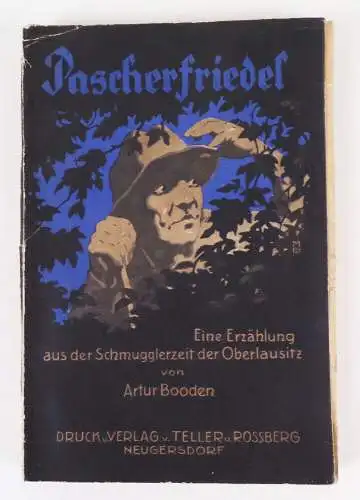 Pascherfriedel Erzählung aus der Schmugglerzeit der Oberlausitz Artur Booden 191