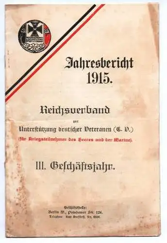 Jahresbericht 1915 Reichsverband deutscher Veteranen EK 1 Wk