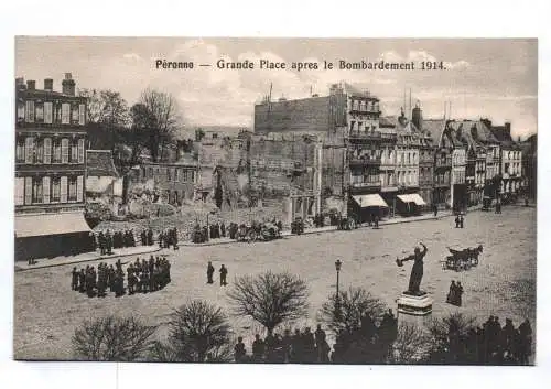 Ak Peronne Grand Place apres le Bombardement 1914