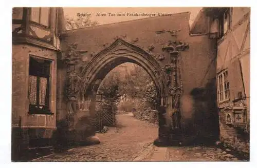 Ak Goslar Altes Tor zum Frankenberger Koster 1909