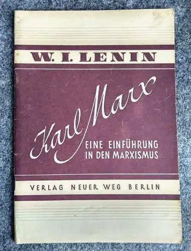 W. I. Lenin Karl Marx Eine Einführung in den Marxismus 1945 Verlag Neuer Weg