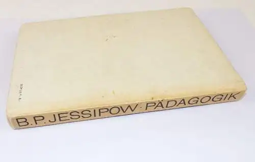 Pädagogik Jessipow  Lehrbuch für Einrichtungen zur Ausbildung von Lehrern 1971