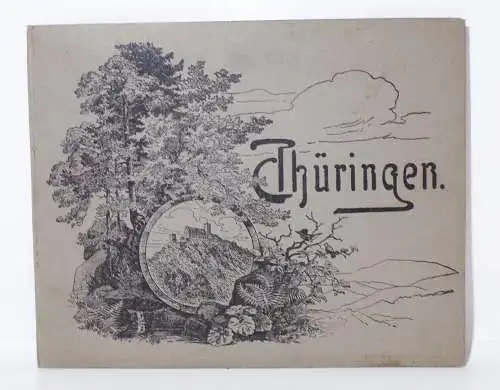 Thüringen 121 Ansichten nach Original Aufnahmen Jagemann Eisenach Bildband