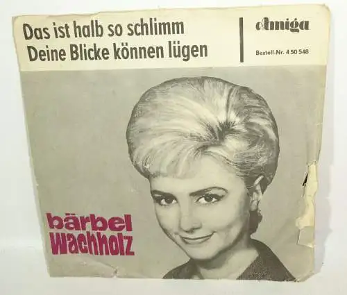 Amiga Bärbel Wachholz - Das ist halb so schlimm / Deine Blicke können lügen DDR