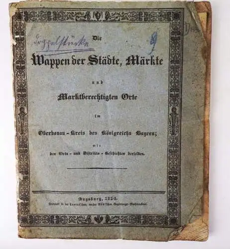 Die Wappen der Städte Märkte und Marktberechtigten Orte Oberdonau Kreis 1834