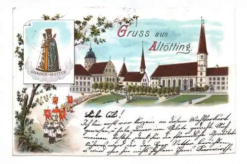 Litho Ak Gruss aus Altötting 1901