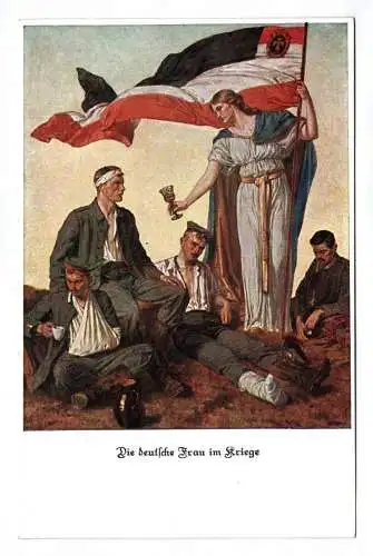 Patriotika Ak Die deutsche Frau im Kriege 1 Wk Frau verwundete Soldaten Fahne