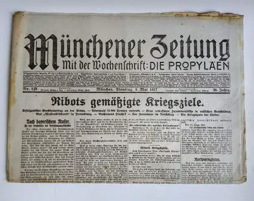 Münchner Zeitung 1917 Nr. 125 Ribots gemäßigte Kriegsziele Nr. 125