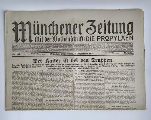 Münchner Zeitung Nr. 204 Der Kaiser ist bei den Truppen 1914 Erster Weltkrieg