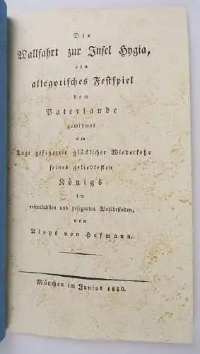 Die Wallfahrt zur Insel Hygia ein allegorisches Festspiel Aloys von Hofmann 1830