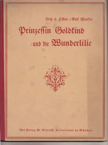 Prinzessin Goldkind und die Wunderlilie um 1922 Dietrichs Münchner Künstlerbuch