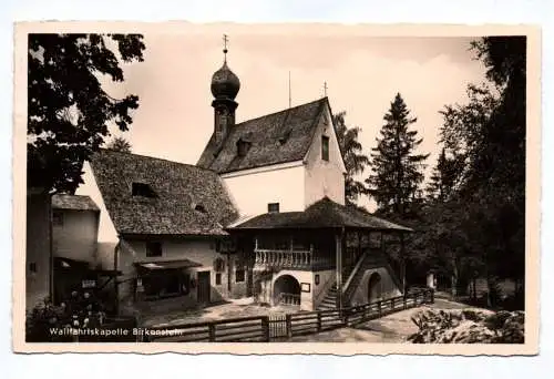 Wallfahrtskapelle Birkenstein 1936