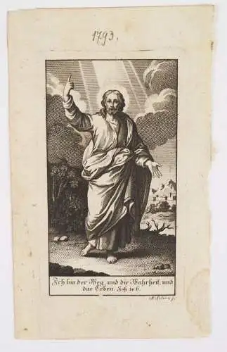 Kupferstich Jesus 1793 A. Schön Ich bin der Weg und die Wahrheit und das Leben