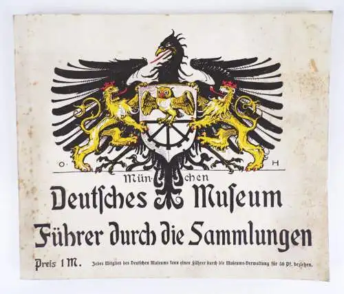 München Deutsches Museum Führer durch die Sammlungen um 1910