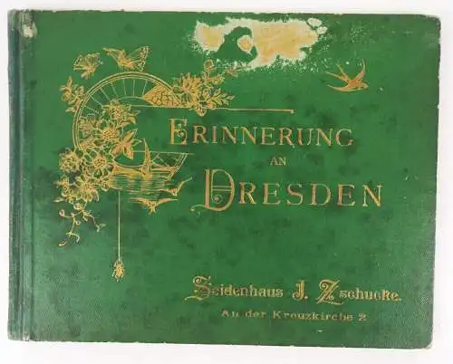 Erinnerung an Dresden Seidenhaus Zschucke 1897 Reklame