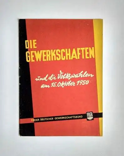 Die Gewerkschaften und die Volkswahlen Oktober 1950 FDGB DDR Heft