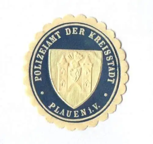 Siegelmarke Polizeiamt der Kreisstadt Plauen im Vogtland Vignette