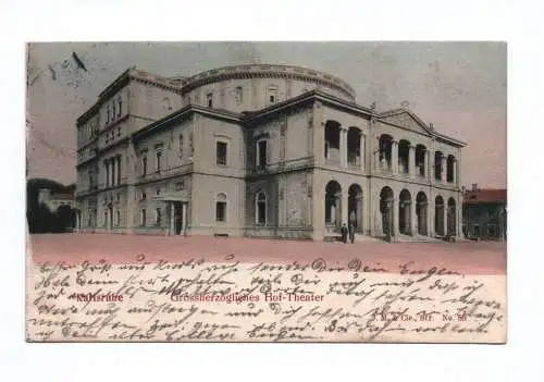 Ak Karlsruhe Grossherzogliches Hof-Theater 1905