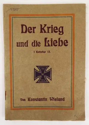Der Krieg und die Liebe von Konstantion Wieland 1 Wk