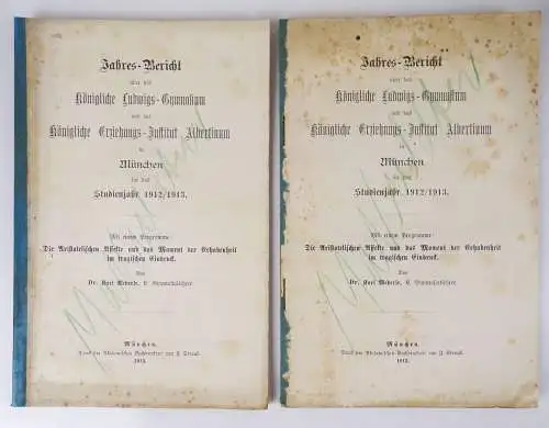 Jahresbericht Ludwig Gymnasium und Erziehung Institut Albertinum 1912 München