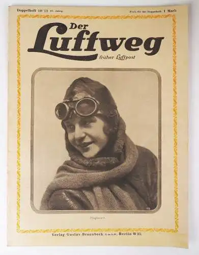 Der Luftweg früher Luftpost Doppelheft 10 / 11 Gustav Braunbeck Berlin 1920