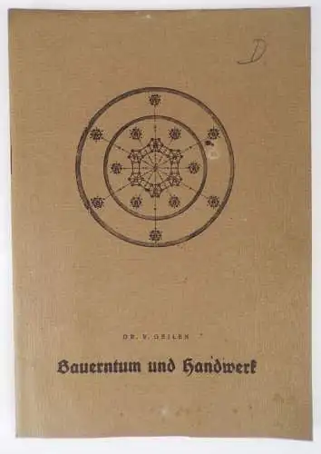 Bauerntum und Handwerk Dr V Geilen Geschichte Patriotik Mittelstand Handwerk