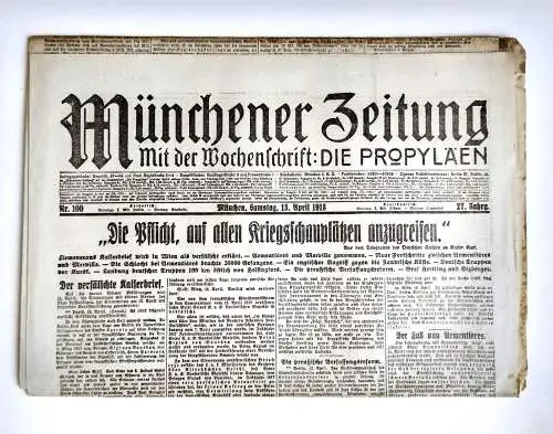 Münchner Zeitung Nr. 100 Die Pflicht auf allen Kriegsschauplätzen anzugreifen