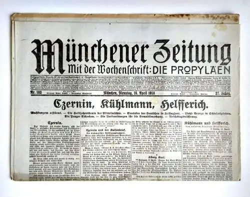 Münchner Zeitung Nr. 103 Czernin, Kühlmann, Helfferich. 1918