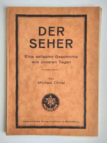 Der Seher Eine seltsame Geschichte aus unseren Tagen alte Broschüre