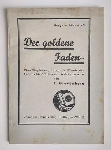 Der goldene Faden 1932 alte Broschüre E Grevenberg