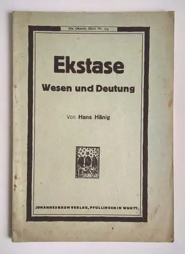 Ekstase Wesen und Bedeutung Hans Hänig alte Broschüre