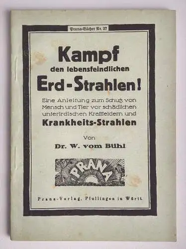 Kampf den lebensfeindlichen Erd Strahlen Dr W vom Bühl Broschüre