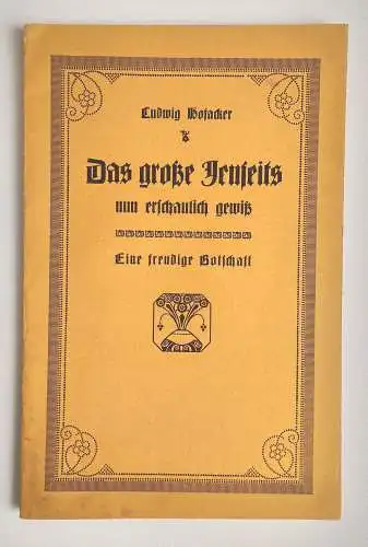 Ludwig Hofacker Das große Jenseits nun erschaulich gewiß 1933 Broschüre