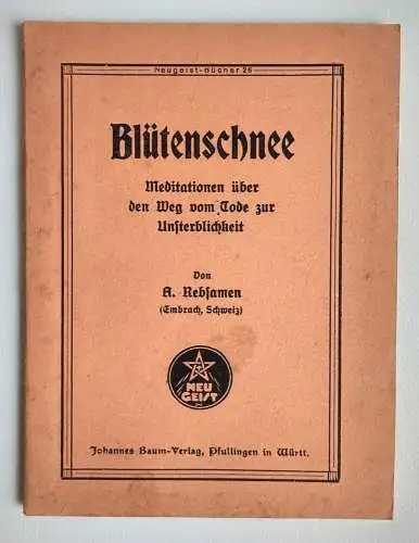 Blütenschnee Meditationen vom Tode bis zur Unsterblichkeit Broschüre