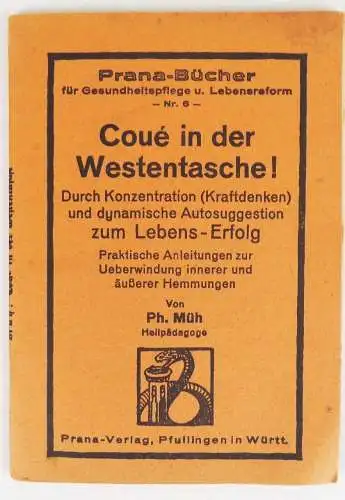 Coue in der Westentasche Konzentration und dynamische Autosuggestion