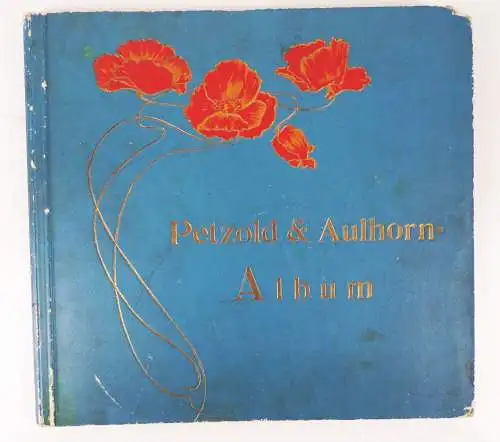 Sammelbilderalbum Petzold und Aulhorn um 1900 Kaufmannsbilder 