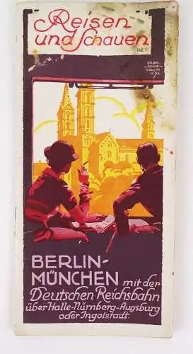 Prospekt Berlin - München Deutschen Reichsbahn über Halle Nürnberg Augsburg