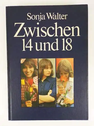 Sonja Walter Zwischen 14 und 18 Buch