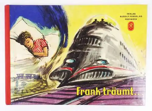 Frank träumt ... DDR Kinderbuch Rudolf Forkel  Pössneck EA 1963 mit Beilagen