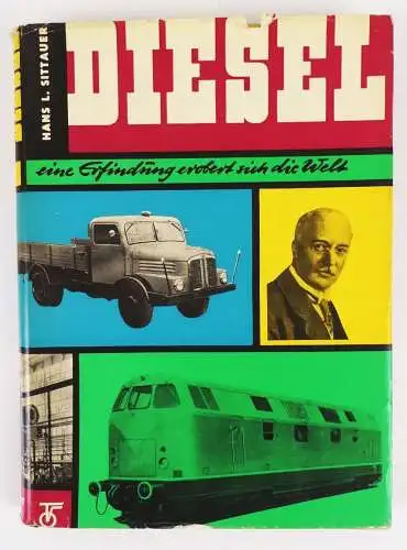 Diesel eine Erfindung erobert sich die Welt Sittauer Transpress Buch