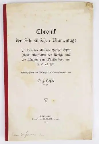 Chronik des Schwäbischen Blumentage 1911 Silberhochzeit König von Württemberg