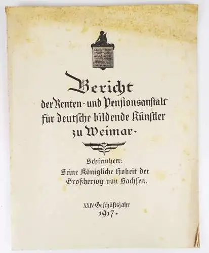 Bericht der Renten und Pensionsanstalt bildende Künstler Weimar 1917