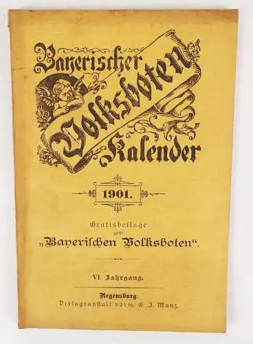 Alter Bayerischen Volksboten Kalender 1901