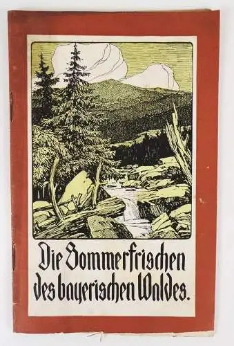 Sommerfrischen im bayerischen Wald um 1900 Reiseführer