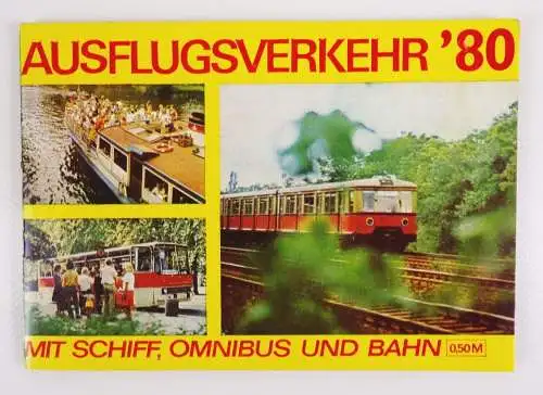 Ausflugsverkehr 1980 mit Schiff Omnibus und Bahn DDR BVB Reise Werbung