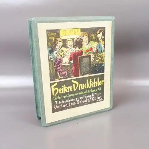 Heitere Druckfehler Franz Jüttner Verlag Jos Scholz Mainz Gesellschaftsspiel