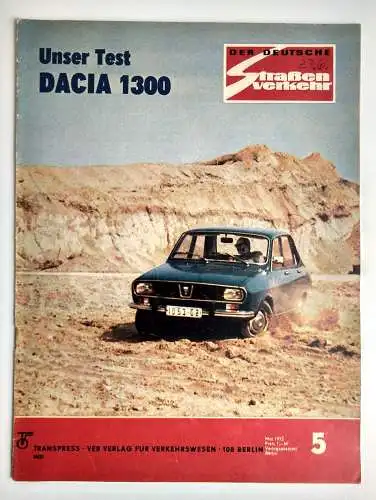 Der Deutsche Straßenverkehr DDR Zeitschrift 1973 Nr. 5 Unser Test: Dacia 1300
