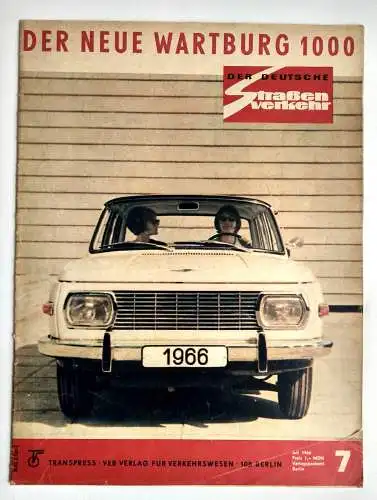 DDR Zeitschrift Der Deutsche Straßenverkehr 1966 Nr. 7 Der neue Wartburg 1000