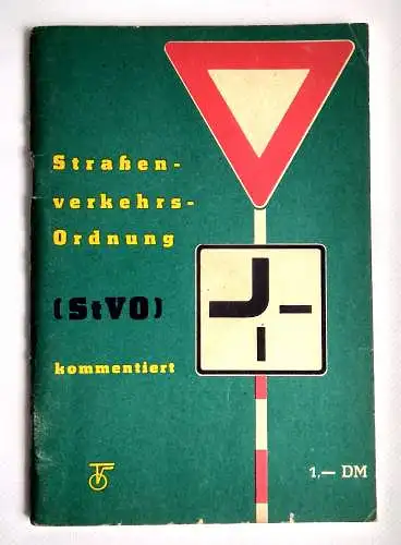 Straßenverkehrsordnung (StVO) kommentiert 1964 VEB Verlag Verkehrswesen Berlin