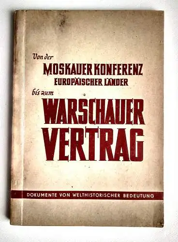 Moskauer Konferenz bis zum Warschauer Pakt 1955 Kongress Verlag Berlin